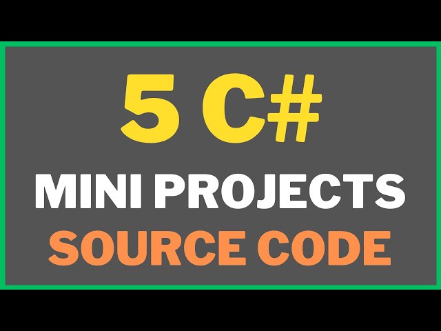 5 C# mini projects with source code