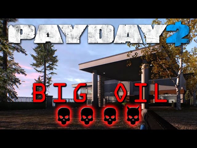 Payday 2 - Big Oil - Death Wish (stealth/solo) No AI
