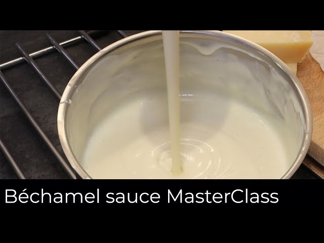 Béchamel sauce - Sauce MasterClass | No Lumps Béchamel