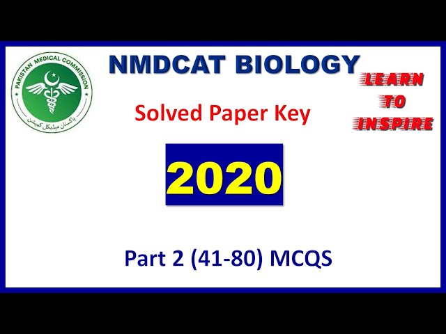 MDCAT Biology Solved Paper 2020. Part 2(41-80).# MDCAT Biology MCQS Question Bank.#NMDCAT2022Bio