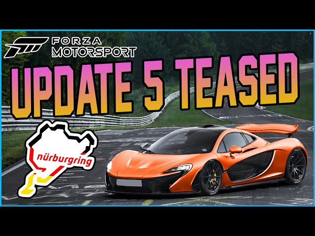Forza Motorsport - Nordschliefe Is Coming In UPDATE 5! + LOTS Of Changes!