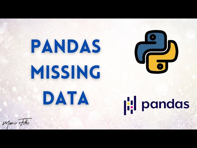 How To Fill Missing Data With Pandas Fillna - Data Science For Beginners