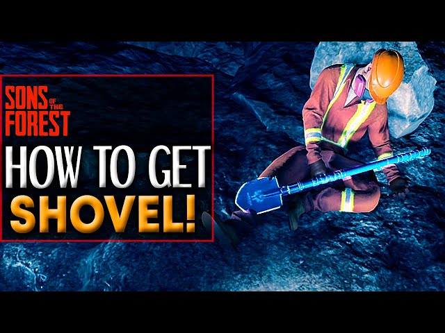 Sons Of The Forest SHOVEL LOCATION - How To Get The Shovel