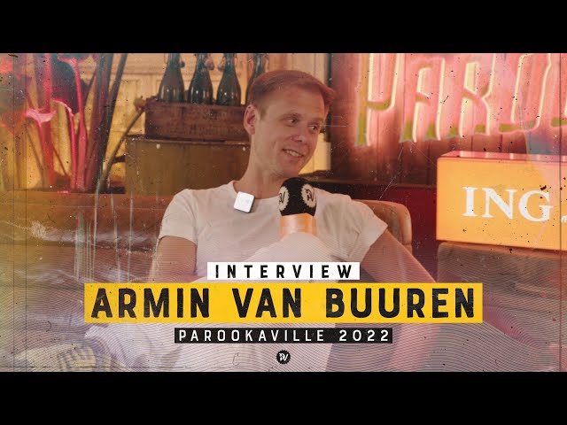 PAROOKAVILLE 2022 | Interview w/ Armin van Buuren