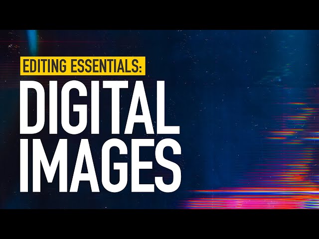 Understanding Digital Images
