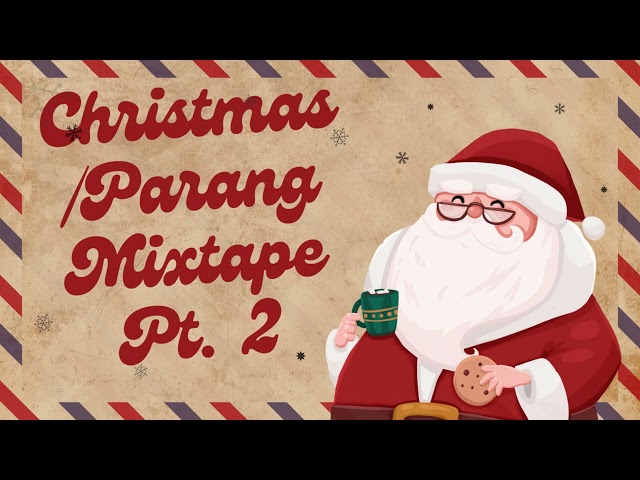Christmas/Parang Mix Pt. 2 - DJ GD (2024)