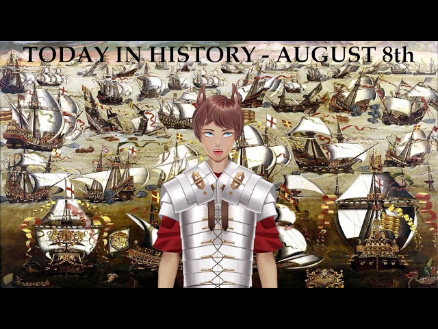 Today in History - August 8, 2022