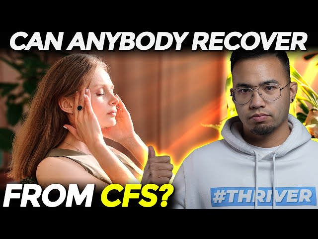 Can Anybody Recover From CFS | CHRONIC FATIGUE SYNDROME