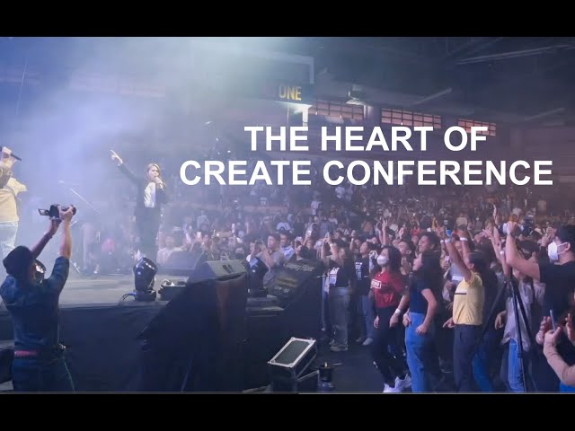 THE HEART OF CREATE CONFERENCE