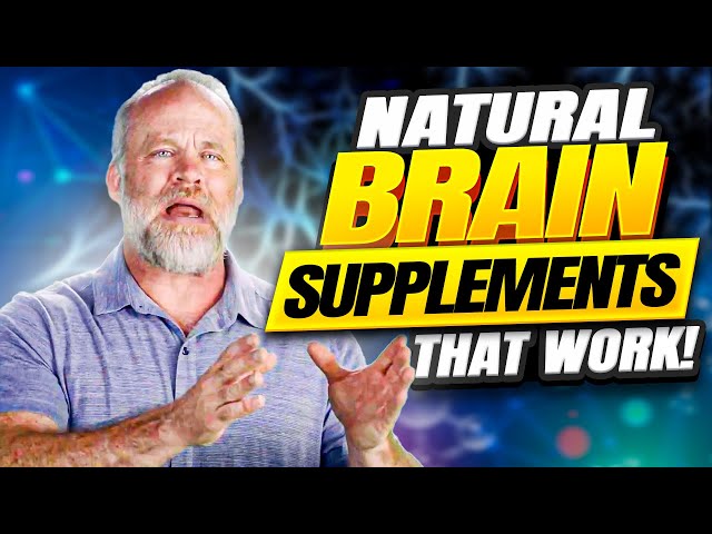 Natural Brain Supplements that Work