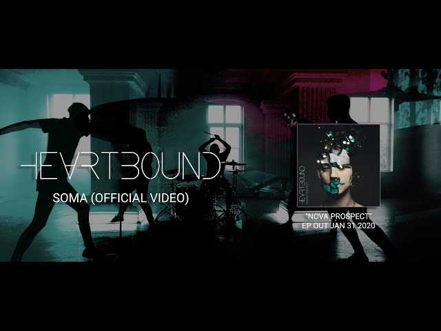 Heartbound - Soma (OFFICIAL VIDEO)
