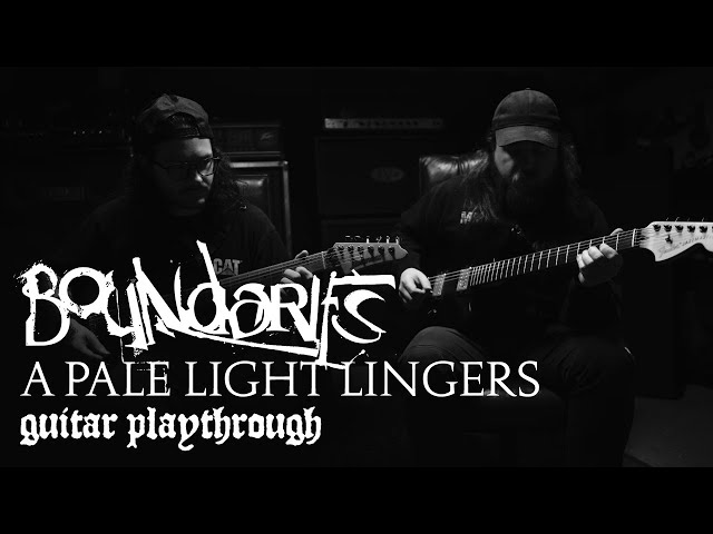 Boundaries - A Pale Light Lingers (Official Guitar Playthrough)