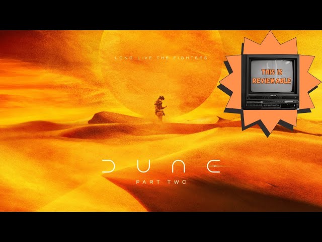 Episode 16: Dune Part 2 and more