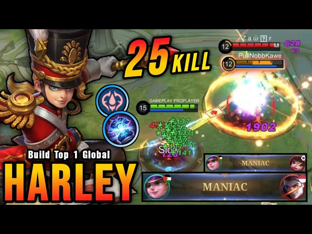 25 Kills + 2x MANIAC!! Harley Crazy LifeSteal with Brutal Damage! - Build Top 1 Global Harley ~ MLBB