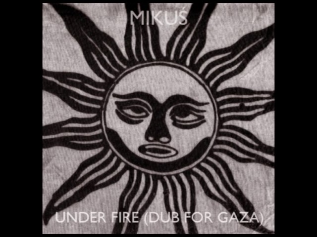 Mikuś - Under Fire (Dub for Gaza) - Planet Terror Records