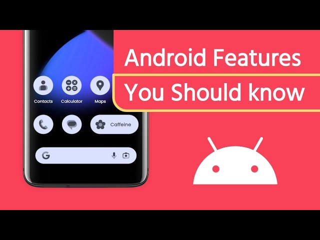 10 Android features you should know about