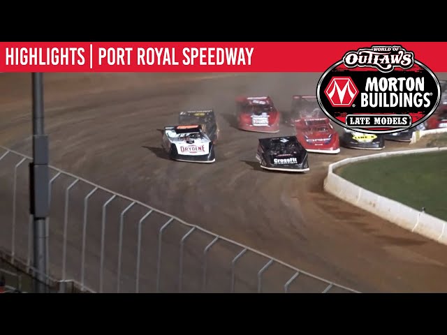 World of Outlaws Morton Building Late Models at Port Royal Speedway May 22, 2021 | HIGHLIGHTS