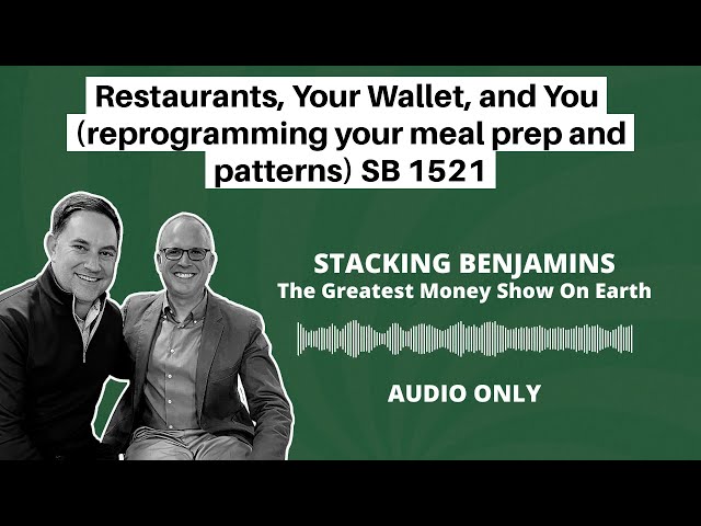 Restaurants, Your Wallet, and You (reprogramming your meal prep and patterns) SB 1521