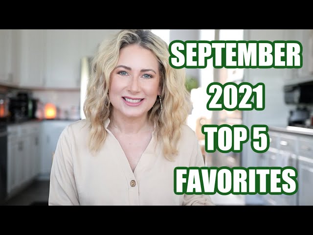 September 2021 Top 5 | Monthly Favorites | MsGoldgirl