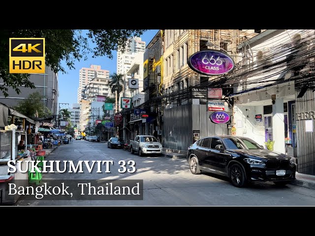4K HDR| Walk around Sukhumvit Soi 33 | Bangkok | Thailand