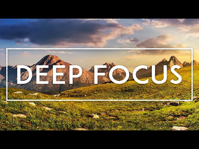 4 Hours Of Reading Music To Concentrate - Deep Focus Music For Work, Ambient Study Music