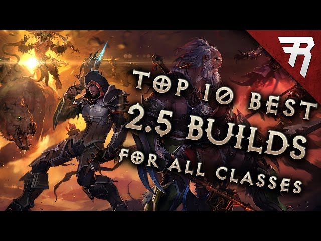 Top 10 Best Builds for Diablo 3 2.5 Season 10 (All Classes, Tier List)