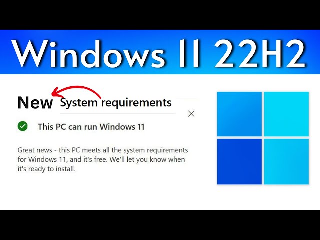 Windows 11 22H2: New Requirement for Unsupported PC!