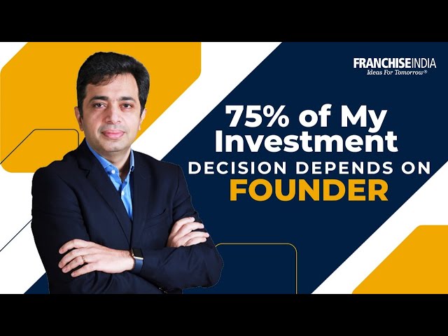 Three Things to Look before Investing in an Early Stage Startup | Gaurav Marya | Franchise India