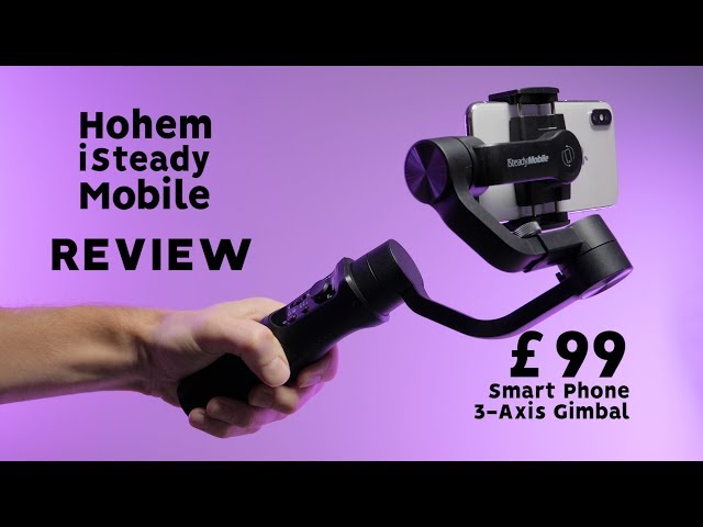 Hohem iSteady Mobile REVIEW - CHEAP BUDGET GIMBAL FOR SMARTPHONES - iPHONE 3-AXIS GIMBAL