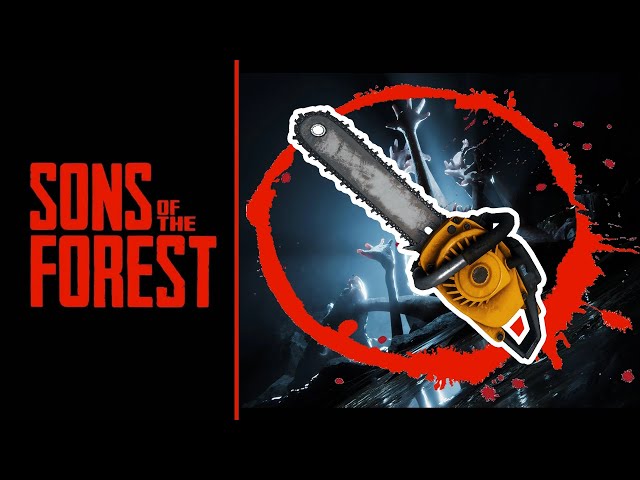 Chainsaw Location | Sons Of The Forest