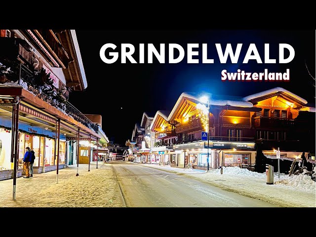 Grindelwald Night Walking Tour |  Village in Switzerland - Swiss Valley