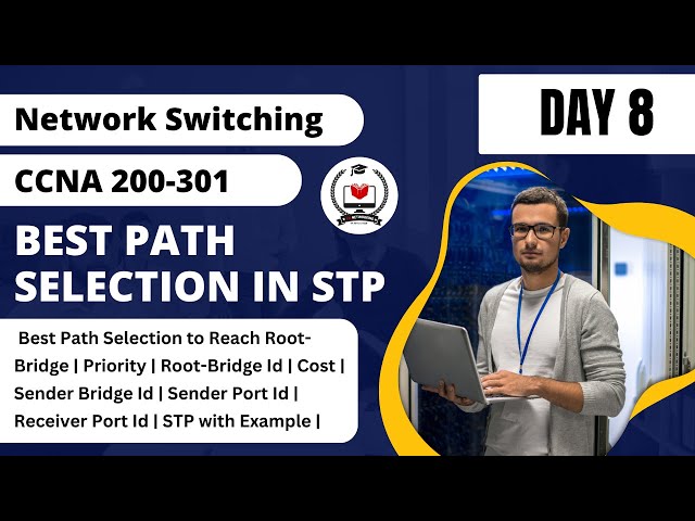 8. How To Find the Best Path to the Root Bridge | Optimizing Network Traffic Flow #ccna