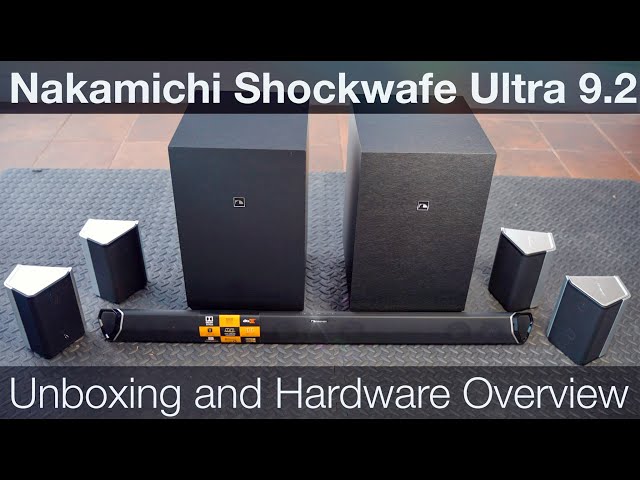 Nakamichi Shockwafe Ultra 9.2 Unboxing and Hardware Overview