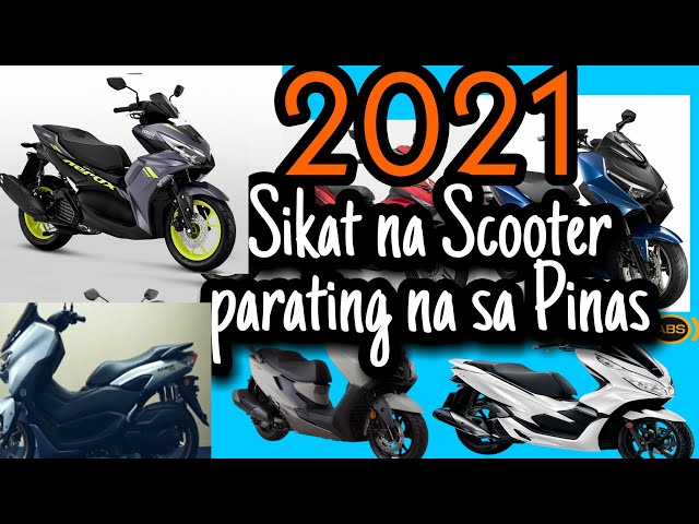 2021 Pinaka Sikat na Scooters na bagong modelo sa Pilipinas? Parating na