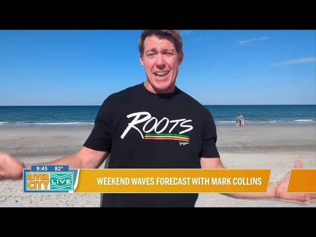 Weekend Waves forecast with Mark Collins