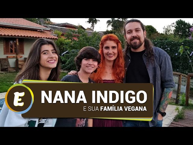 Nana Indigo (família vegana) | Entrevista-se