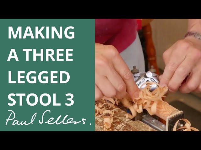 Making a Three Legged Stool 3 | Paul Sellers