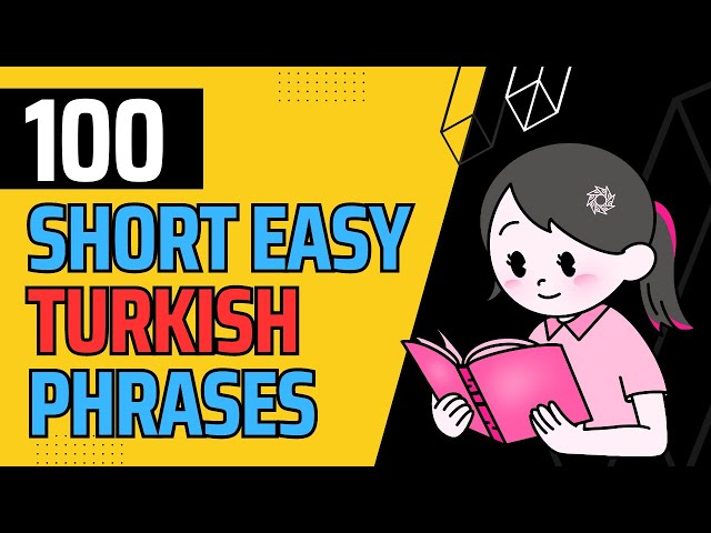 100 Short Turkish Phrases - For Every Level | Language Animated