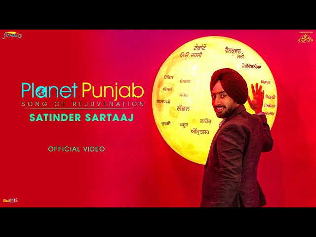 Planet Punjab | Trakkian | ਤਰੱਕੀਆਂ | Song of Rejuvenation | Satinder Sartaaj