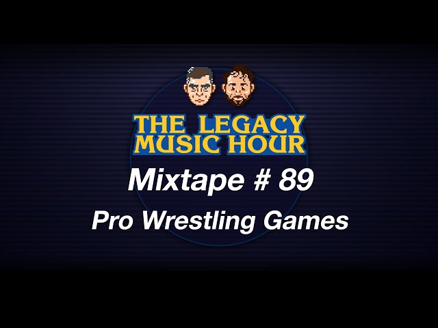 VGM Mixtape 89 - Pro Wrestling Games