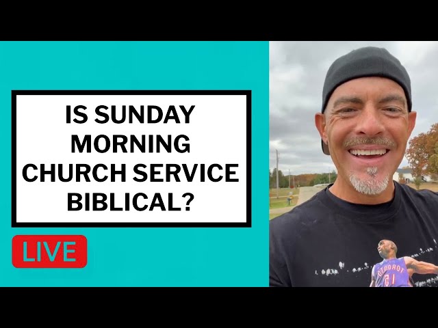 Is Sunday Morning Church Service Biblical? - Matt McMillen Ministries