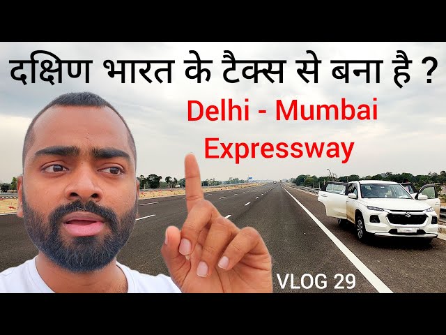 Centre unfair to South ? South Indian's Review of Delhi - Mumbai Expressway | VLOG 29