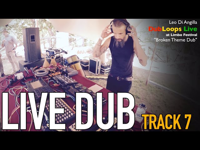 Live Dub Performance: Track 7 - Broken Theme Dub (Live)