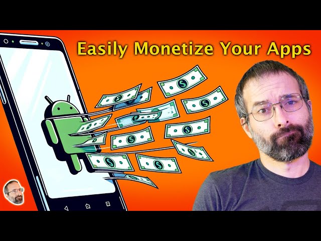 Add Easy Monitization to Your Android App