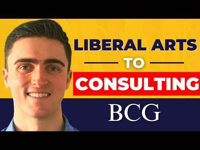 From Liberal Arts Degree To BCG Consultant