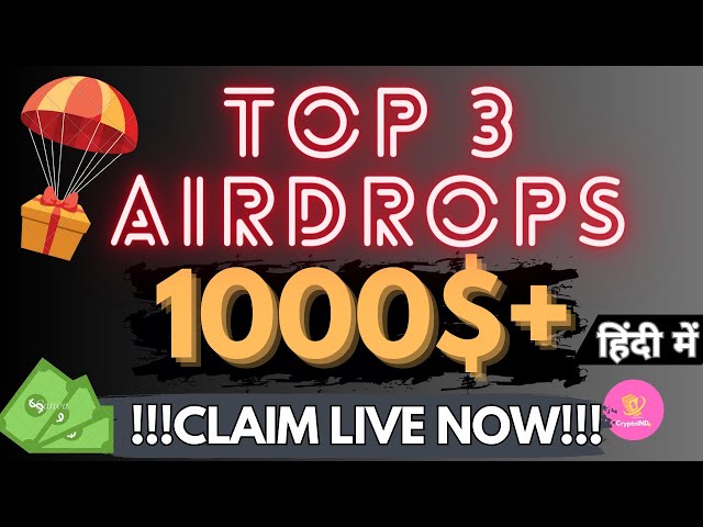TOP 3 Upcoming Airdrop Live! CLAIM NOW !!!