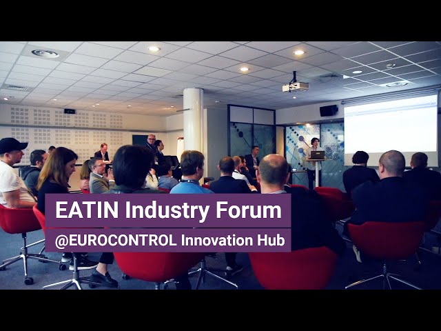 EATIN Industry Forum at the EUROCONTROL Innovation Hub