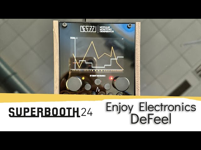SUPERBOOTH24: Enjoy Electronics DeFeel