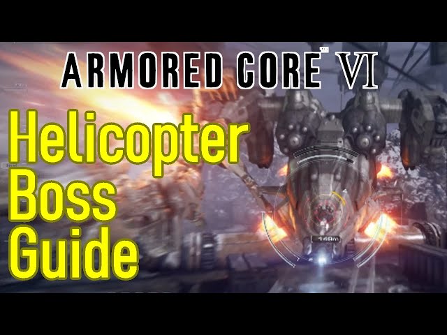 Armored Core 6 helicopter boss fight guide / walkthrough, AH12: HC Helicopter