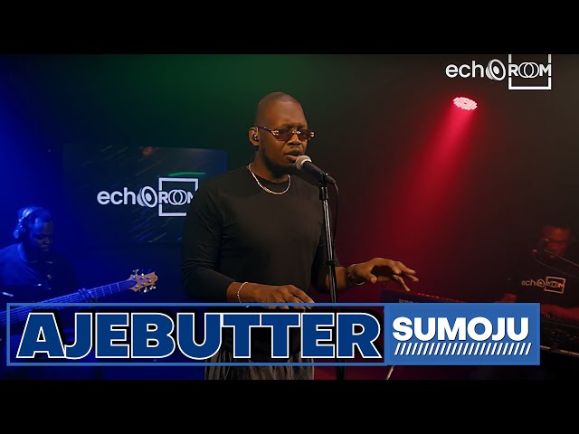 Ajebutter22 - Sunmoju | Echooroom Live Performance